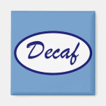 Decaf Name Patch Decaffeinated Refrigerator Magnets