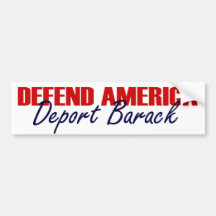 Defend America, Deport Barack Bumper Sticker