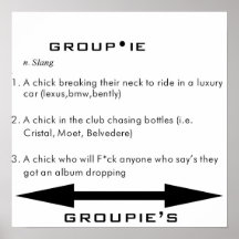 DEFINITION OF A GROUPIE POSTER