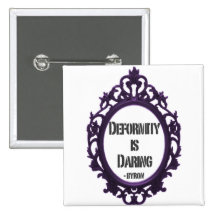 Deformity is Daring Buttons