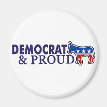 Democrat and Proud Fridge Magnet