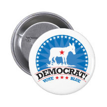 Democrat! Vote Blue! Pins