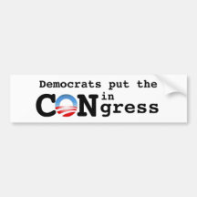 Democrats put the CON in Congress Bumper Sticker
