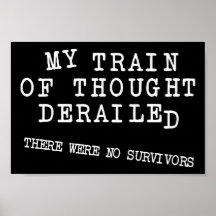 Derailed Train Of Thought Funny Poster Sign