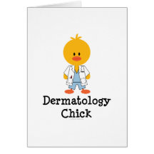 Dermatology Chick Greeting Card