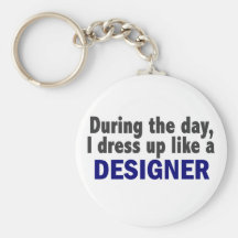Designer During The Day Key Chains