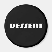 dessert magnet
