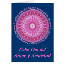 Dia del Amor y Armistad Care Greeting Cards