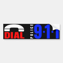 Dial 911 Police Sticker 6 Bumper Sticker