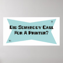 Did Somebody Call For A Printer
