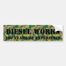 Diesel works, 100 year of military experience bumper stickers