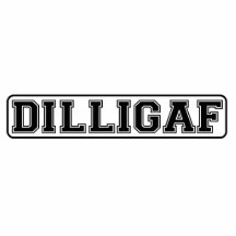 DILLIGAF – Funny rude “Do I look like I Give A” Acrylic Cut Out