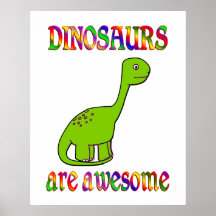 Dinosaurs are Awesome Poster