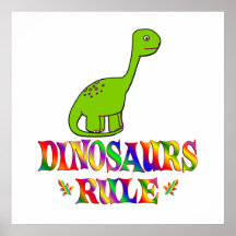 Dinosaurs Rule Posters