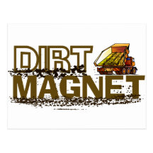 Dirt Magnet Post Card