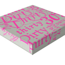 Dirty Thirty Gallery Wrap Canvas