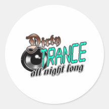 dirty TRANCE Music all night long Stickers