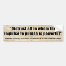 Distrust all whom impulse to punish is powerful bumper stickers