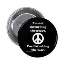 disturb the war pinback button
