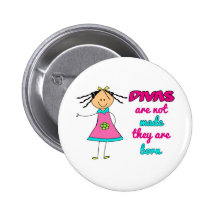 Divas are not Made they are Born Pins