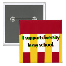 Diversity in My School Maroon and Gold Square Pinback Buttons