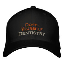 Do-It-Yourself Dentistry Embroidered Hats