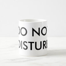 DO NOT DISTURB, AG MUGS