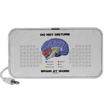 Do Not Disturb Brain At Work (Anatomical Humor) Portable Speaker