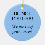 Do Not Disturb Christmas Ornament