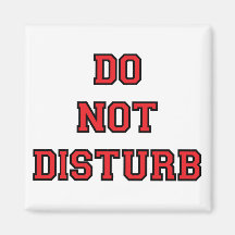 Do Not Disturb Fridge Magnets