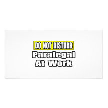 Do Not Disturb...Paralegal at Work Photo Cards