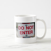 Do Not Enter Sign mug