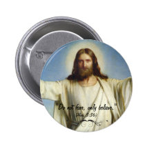 "Do Not Fear, Only Believe" Custom Button