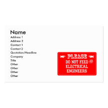 Do Not Feed The Electrical Engineers Business Cards