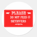 Do Not Feed The Skydivers Stickers