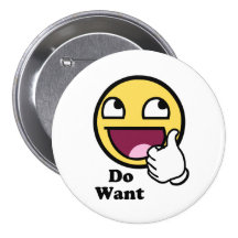 Do Want Awesome Face Smiley Buttons