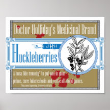 Doctor Holliday's Medicinal Brand Huckleberries Posters