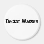 Doctor Watson Fridge Magnet