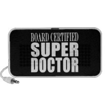 Doctors Parties : Board Certified Super Doctor Mini Speaker