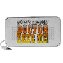 Doctors Parties : Worlds Greatest Doctor Beer Me iPhone Speakers