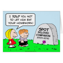 dog ate homework, died greeting cards