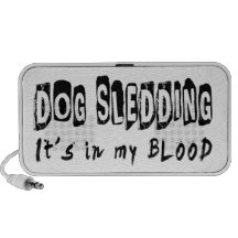 Dog Sledding It's in my blood Speakers