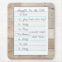 Doggie To Do List - Eat, Sleep, Play Mouse Pads