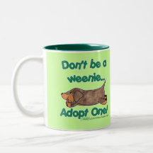 Don't be a Weenie! Mugs