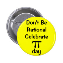 Don't be rational, celebrate PI day! Button