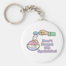 dont forget the sprinkles key chains