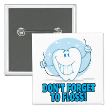 don't forget to floss flossing cartoon tooth pinback button
