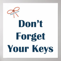Don't Forget Your Keys Reminders Posters