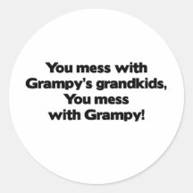 Don't Mess with Grampy's Grandkids Round Stickers
