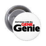 Don't Mess With the Gene Genie Pin
